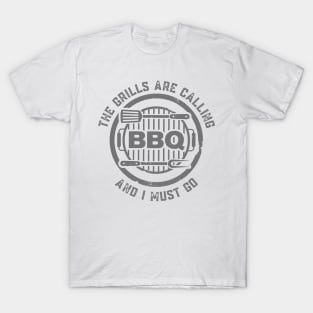 BBQ The Grills Are Calling and I Must Go Summer Barbecue Lovers T-Shirt